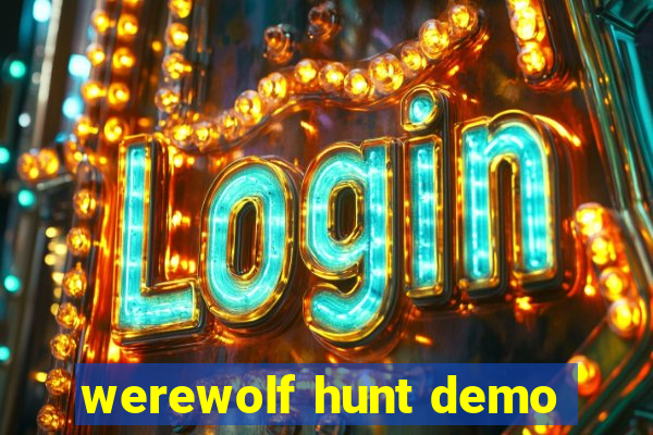 werewolf hunt demo